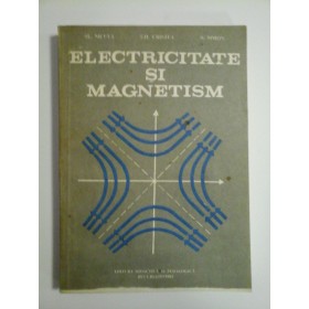   ELECTRICITATE  SI  MAGNETISM  -  AL. NICULA * GH. CRISTEA * S. SIMON   